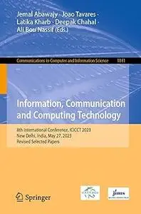 Information, Communication and Computing Technology: 8th International Conference, ICICCT 2023, New Delhi, India, May 27