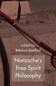 Nietzsche's Free Spirit Philosophy