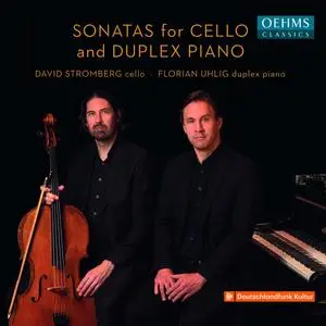 Florian Uhlig & David Stromberg - Moór, Dohnányi & Strauss: Sonatas for Cello and Duplex Piano (2023)