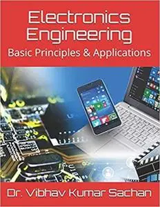 Electronics Engineering: Basic Principles & Applications