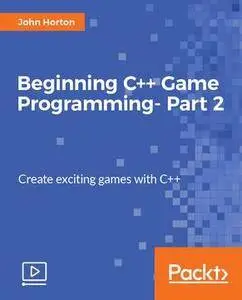 Beginning C++ Game Programming - Part 2