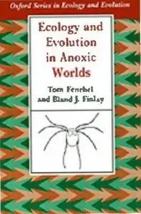 Ecology and evolution in anoxic worlds