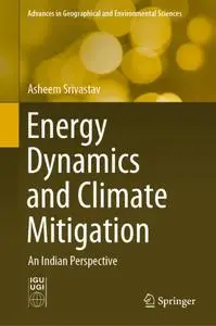 Energy Dynamics and Climate Mitigation: An Indian Perspective