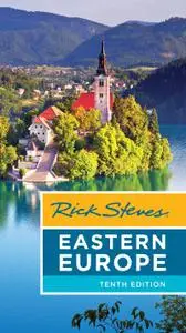 Rick Steves Eastern Europe (Rick Steves), 10th Edition