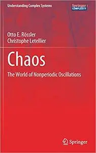 Chaos: The World of Nonperiodic Oscillations