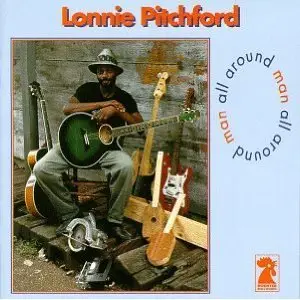 Lonnie Pitchford - All Around Man