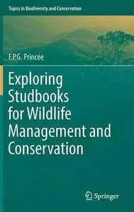Exploring Studbooks for Wildlife Management and Conservation