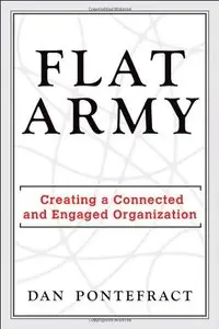 Flat Army: Creating a Connected and Engaged Organization (repost)