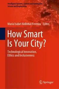 How Smart Is Your City?: Technological Innovation, Ethics and Inclusiveness