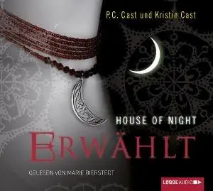 P. C. Cast und Kristin Cast - House of Night - Erwählt [Band 3]