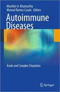 Autoimmune Diseases: Acute and Complex Situations