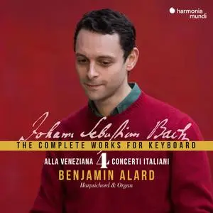Benjamin Alard - Johann Sebastian Bach: The Complete Work for Keyboard 4 - Alla veneziana (2021)