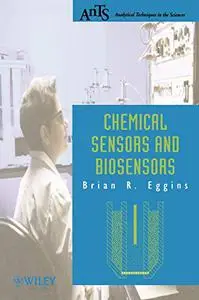 Analytical Techniques in the Sciences: Chemical Sensors and Biosensors