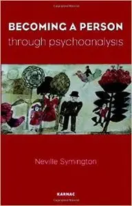 Becoming a Person Through Psychoanalysis