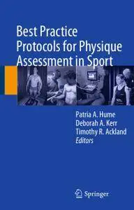 Best Practice Protocols for Physique Assessment in Sport