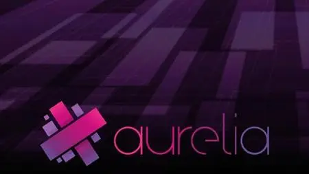 Aurelia JS - Create Mobile Apps using Aurelia JS