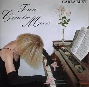 Carla Bley - Fancy Chamber Music [1998]