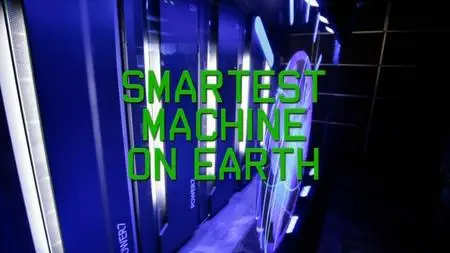 PBS Nova - Smartest Machine On Earth (2011)
