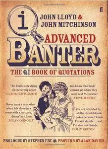 Advanced Banter: The QI Book of Quotations