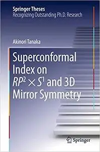 Superconformal Index on RP2 × S1 and 3D Mirror Symmetry