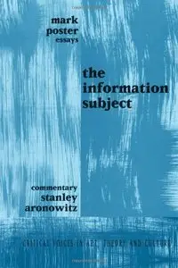 Information Subject (Critical Voices in Art, Theory and Culture) (Repost)