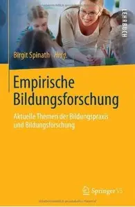 Empirische Bildungsforschung: Aktuelle Themen der Bildungspraxis und Bildungsforschung [Repost]