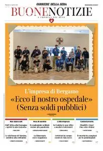 Corriere della Sera Buone Notizie – 14 aprile 2020