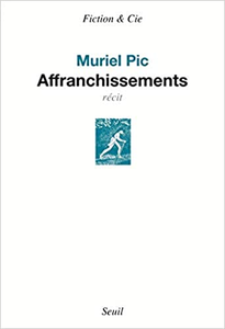 Affranchissements - Muriel Pic