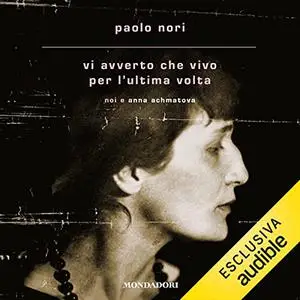 «Vi avverto che vivo per l'ultima volta» by Paolo Nori