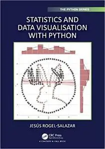 Statistics and Data Visualisation with Python (Chapman & Hall/CRC The Python Series)