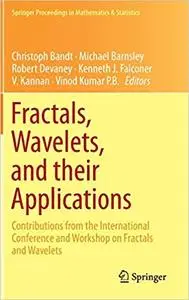 Fractals, Wavelets, and their Applications: Contributions from the International Conference and Workshop on Fractals