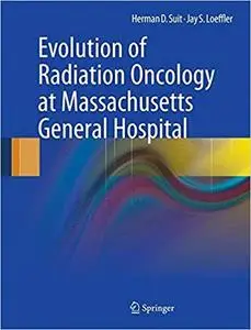 Evolution of Radiation Oncology at Massachusetts General Hospital