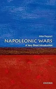 The Napoleonic Wars: A Very Short Introduction