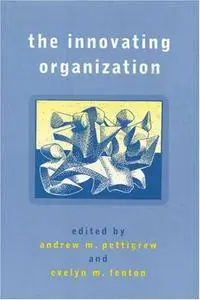 The Innovating Organization