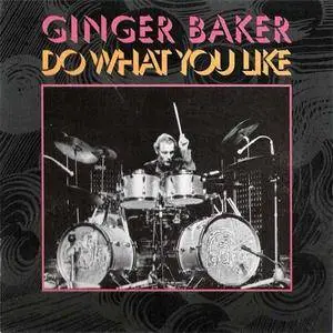 Ginger Baker - Do What You Like (2CD) (1998) {Polygram Chronicles} **[RE-UP]**