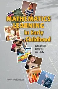 Mathematics Learning in Early Childhood: Paths Toward Excellence and Equity