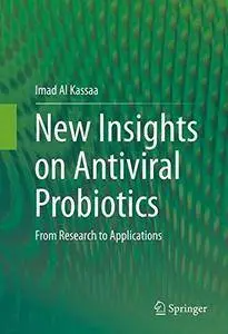 New Insights on Antiviral Probiotics: From Research to Applications