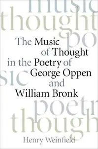 The music of thought in the poetry of George Oppen and William Bronk