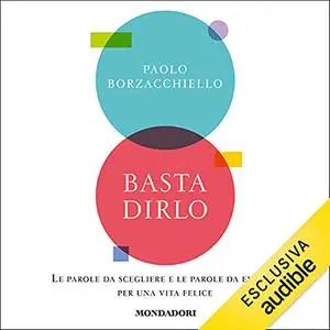 «Basta dirlo» by Paolo Borzacchiello