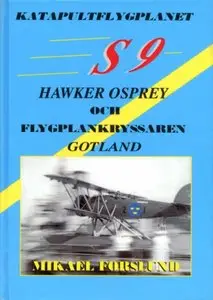 Katapultflygplanet S9 Hawker Osprey och Flygplankryssaren Gotland
