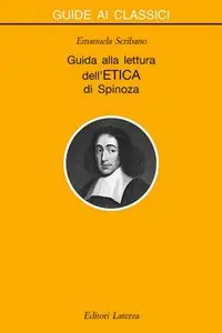 Emanuela Scribano – Guida alla lettura dell’Etica di Spinoza