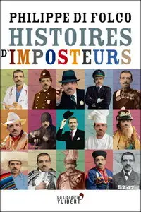 Philippe Di Folco, "Histoires d'imposteurs"