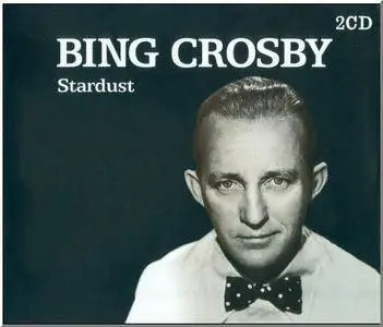 Bing Crosby - Stardust (2CD) (Black-Box) (2004)