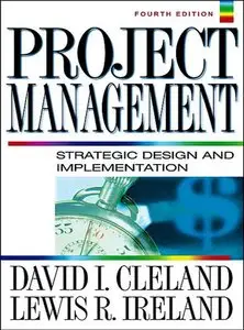 Project Management : Strategic Design and Implementation, 4 edition (repost)