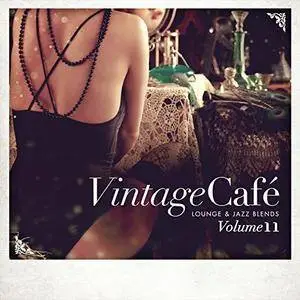 VA - Vintage Cafe - Lounge And Jazz Blends Pt 11 (2017)