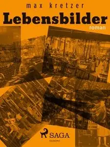 «Lebensbilder» by Max Kretzer