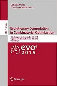 Evolutionary Computation in Combinatorial Optimization (Repost)