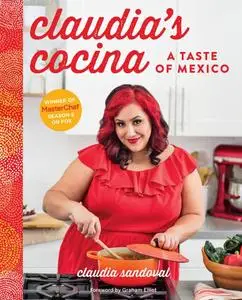 Claudia's Cocina: A Taste of Mexico from the Winner of MasterChef Season 6 on FOX (repost)