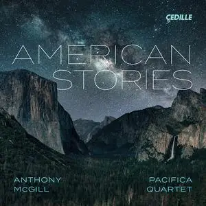 Anthony McGill & Pacifica Quartet - American Stories (2022)