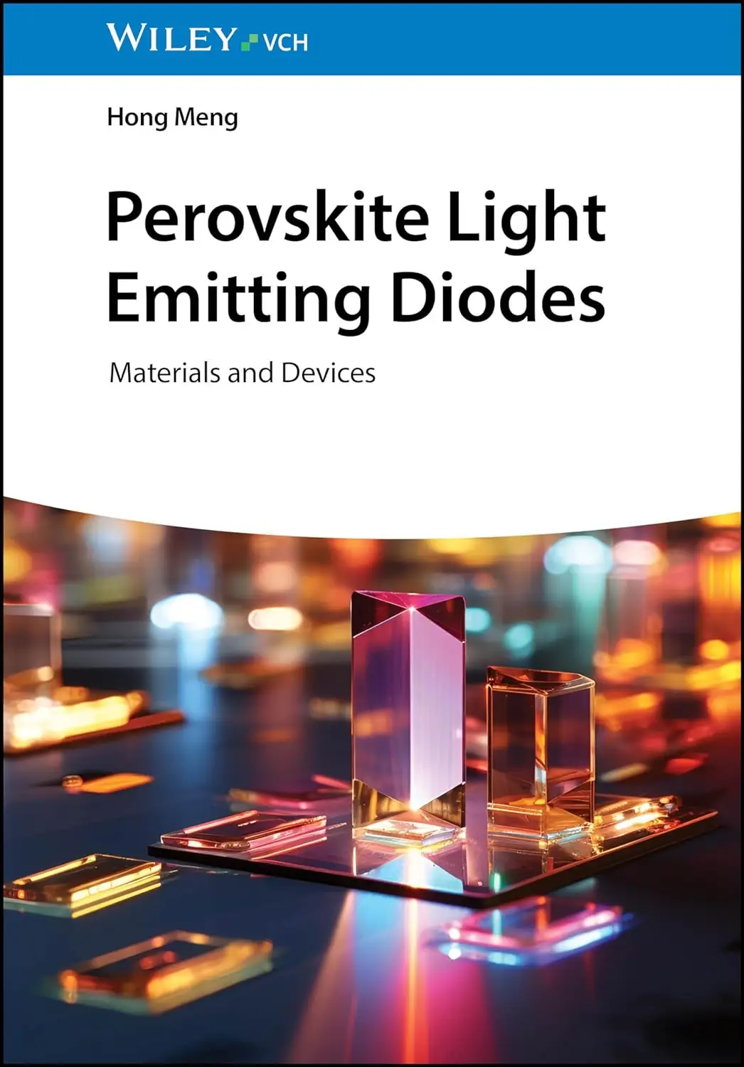 Perovskite Light Emitting Diodes: Materials and Devices
